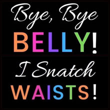 Load image into Gallery viewer, Bye Bye Belly I Snatch Waists Bundle
